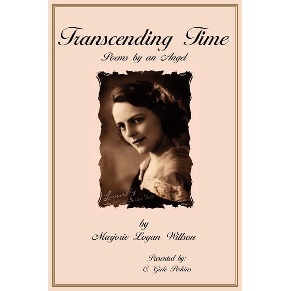 Transcending Time: Poems by an Angel, (Paperback)