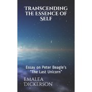 Transcending the Essence of Self Essay on Peter Beagle's The Last Unicorn, Paperback