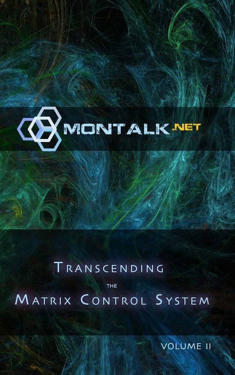 Transcending the Matrix Control System, Vol. 2: Physical Print Archive ...