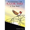 thumbnail image 1 of Transcending the Razor Wire, 1 of 1