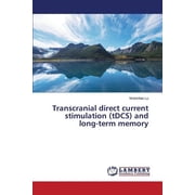 Transcranial direct current stimulation tDCS and long-term memory Paperback