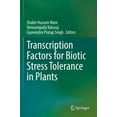 thumbnail image 1 of Transcription Factors for Biotic Stress Tolerance in Plants, (Paperback), 1 of 1