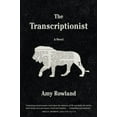 thumbnail image 1 of Pre-Owned The Transcriptionist (Hardcover) by Amy Rowland, 1 of 1