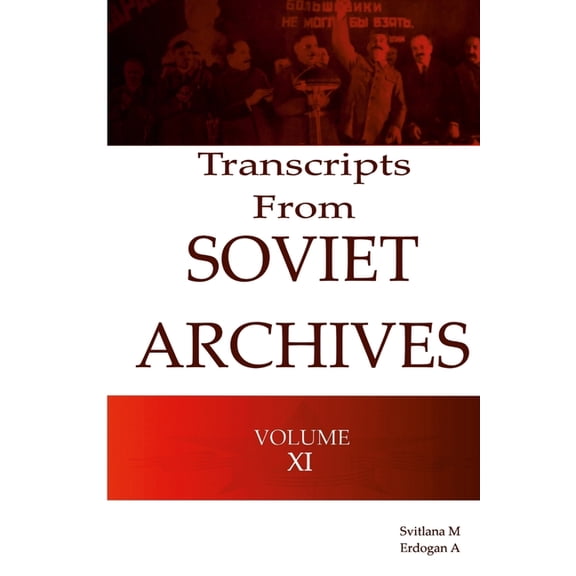 Transcripts from the Soviet Archives Volume XI 1931, (Paperback)