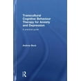 thumbnail image 1 of Transcultural Cognitive Behaviour Therapy for Anxiety and Depression: A Practical Guide (Hardcover), 1 of 1