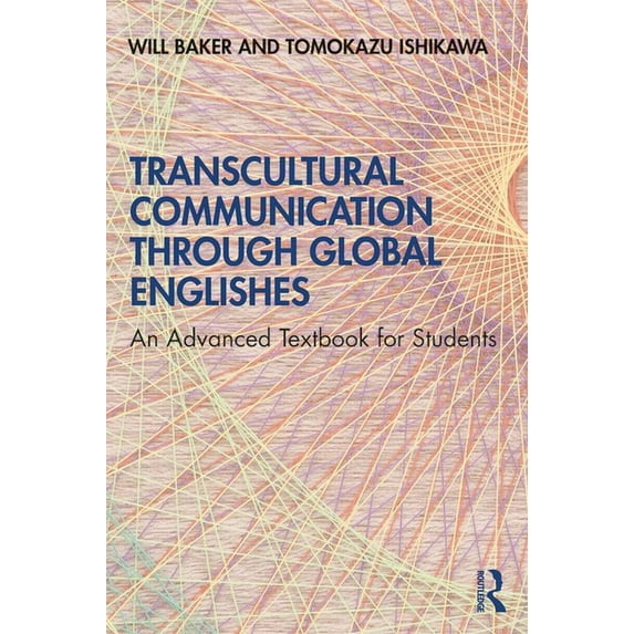 Transcultural Communication Through Global Englishes: An Advanced Textbook for Students, (Paperback)