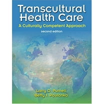 Pre-Owned Transcultural Health Care: A Culturally Competent Approach (Transcultural Healthcare (Purnell)) (Paperback) 0803610572 9780803610576