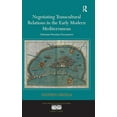 thumbnail image 1 of Transculturalisms, 1400-1700 Negotiating Transcultural Relations in the Early Modern Mediterranean: Ottoman-Venetian Encounters, (Hardcover), 1 of 1