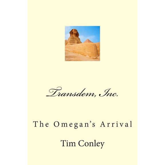 Transdem, Inc.: The Omegan's Arrival, (Paperback)