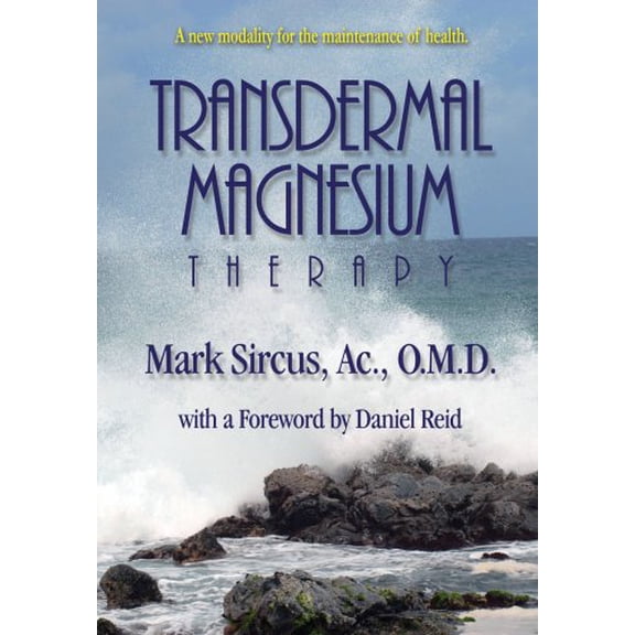 Pre-Owned Transdermal Magnesium Therapy (Paperback) 0978799119 9780978799113