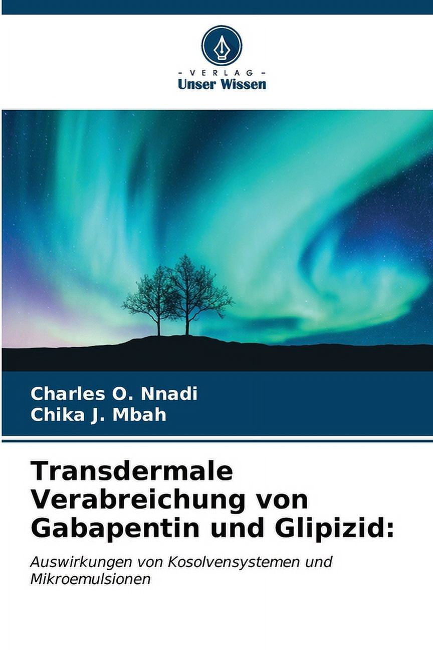 Transdermale Verabreichung von Gabapentin und Glipizid (Paperback)
