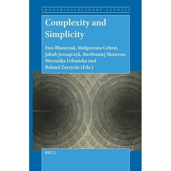 Transdisciplinary Studies Complexity and Simplicity, Book 7, (Paperback)