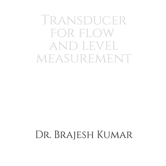 Transducer for Flow and Level Measurement (Paperback)