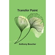 Transfer Point, Paperback