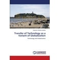 thumbnail image 1 of Transfer of Technology as a Variant of Globalization (Paperback), 1 of 1