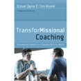 thumbnail image 1 of Pre-Owned TransforMissional Coaching: Empowering Leaders in a Changing Ministry World (Hardcover) 0805447814 9780805447811, 1 of 1