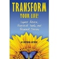 thumbnail image 1 of Transform Your Life: Expert Advice, Practical Tools, and Personal Stories, (Paperback), 1 of 1