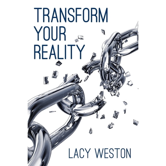 Transform Your Reality (Paperback)