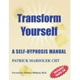 thumbnail image 1 of Pre-Owned Transform Yourself: A Self-hypnosis Manual (Paperback) 0976904101 9780976904106, 1 of 1