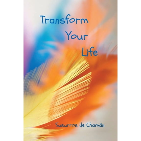 Transform your Life, (Paperback)