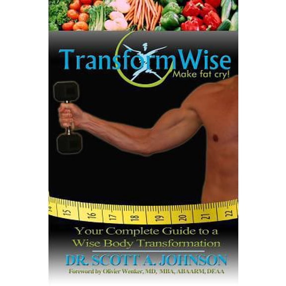 Pre-Owned TransformWise: Your Complete Guide to a Wise Body Transformation (Paperback) 1493652362 9781493652365
