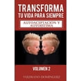 thumbnail image 1 of Transforma Tu Vida Para Siempre Transforma tu vida para siempre vol. 2: AutoaceptaciÃ³n y autoestima, Book 2, (Paperback), 1 of 1