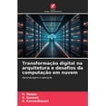 thumbnail image 1 of TransformaÃ§Ã£o digital na arquitetura e desafios da computaÃ§Ã£o em nuvem, (Paperback), 1 of 1