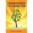 thumbnail image 1 of Transforma tu carácter: 10 principios esenciales para una vida mejor (Paperback), 1 of 1