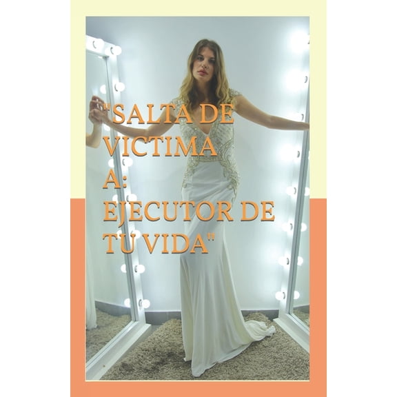 Transformacin Interior "Salta de Victima a Ejecutor de Tu Vida": DESPUS DE LA LECTURA DE ESTE LIBRO TU VIDA JAMAS VOLVER A SER LA M, Book 10001, (Paperback)