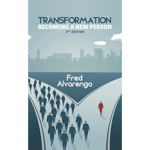 Transformation: Becoming a New Person, (Paperback)