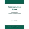 thumbnail image 1 of Transformation Ethics: Developing the Christian Moral Imagination, (Paperback), 1 of 1