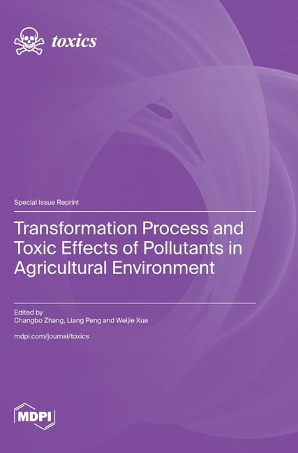 Transformation Process and Toxic Effects of Pollutants in Agricultural Environment, (Hardcover)