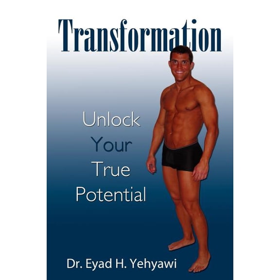 Transformation: Unlock Your True Potential, (Paperback)