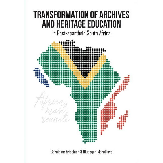 Transformation of Archives and Heritage Education in Post-apartheid South Africa
