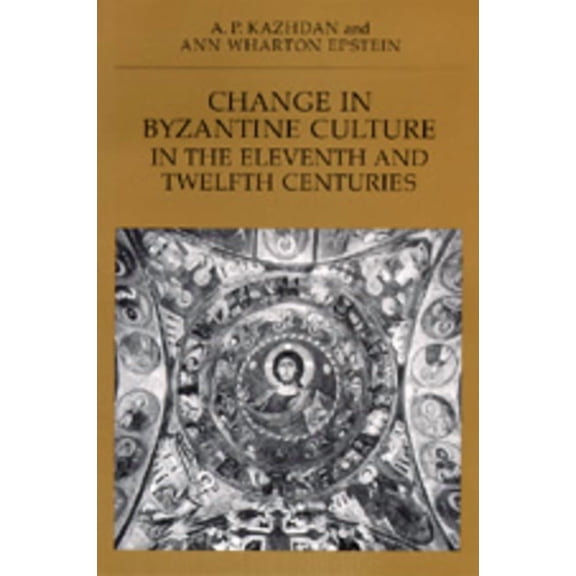 Transformation of the Classical Heritage: Change in Byzantine Culture in the Eleventh and Twelfth Centuries (Series #7) (Edition 1) (Paperback)
