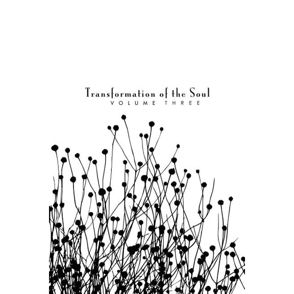 Transformation of the Soul: Volume III
