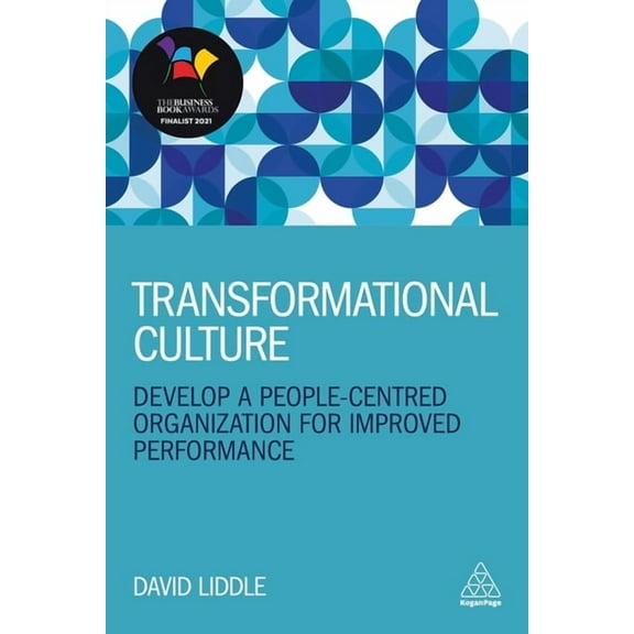Transformational Culture: Develop a People-Centred Organization for Improved Performance, (Hardcover)