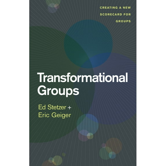 Transformational Groups : Creating a New Scorecard for Groups (Paperback)