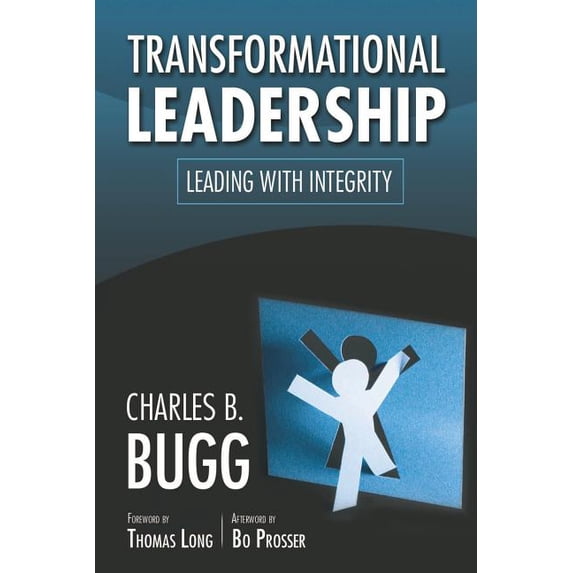 Transformational Leadership: Leading with Integrity, (Paperback)