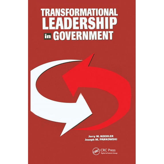 Pre-Owned Transformational Leadership in Government (Hardcover) 1574440306