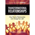 thumbnail image 1 of Transformational Relationships: How Positive Relationships Can Change Your Life (Hardcover), 1 of 1