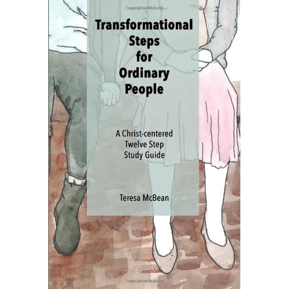 Pre-Owned Transformational Steps for Ordinary People: A Christ-Centered Twelve Step Study Guide Paperback