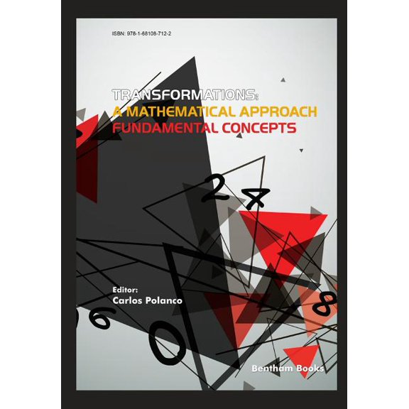 Transformations: A Mathematical Approach - Fundamental Concepts (Paperback) by Carlos Polanco