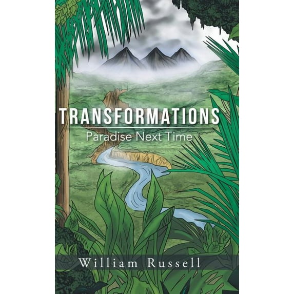 Transformations : Paradise Next Time