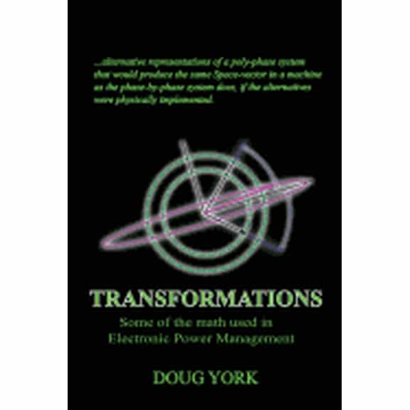 Transformations: Some of the Math used in Power Management (Paperback)