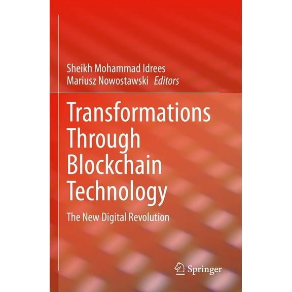 Transformations Through Blockchain Technology: The New Digital Revolution, (Paperback)