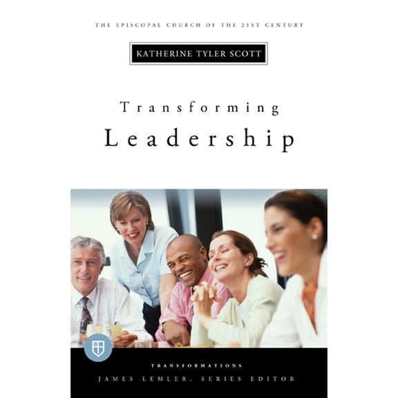 Transformations Transforming Leadership: Transformations Series, (Paperback)