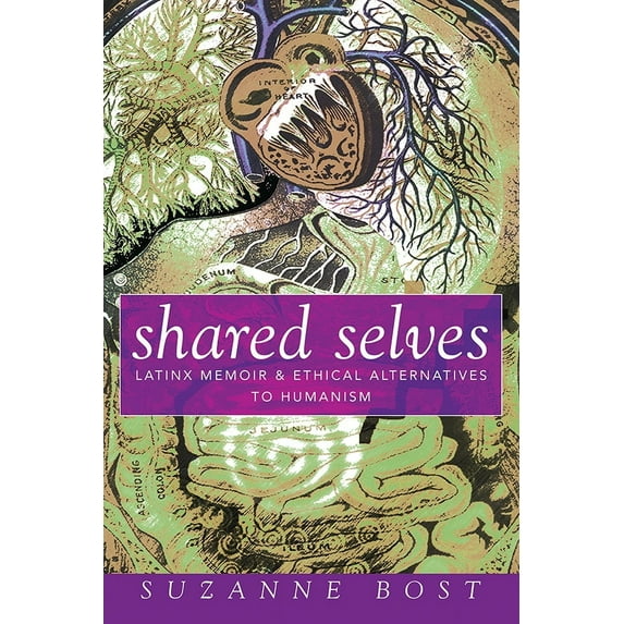 Transformations: Womanist studies: Shared Selves : Latinx Memoir and Ethical Alternatives to Humanism (Hardcover)