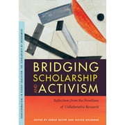Transformations in Higher Education: Bridging Scholarship and Activism : Reflections from the Frontlines of Collaborative Research (Paperback)
