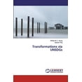 thumbnail image 1 of Transformations via UNSDGs (Paperback), 1 of 1